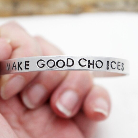 Make Good Choices - Hand Stamped Anodized Aluminum Bangle - Adjustable - Picture 4 of 10